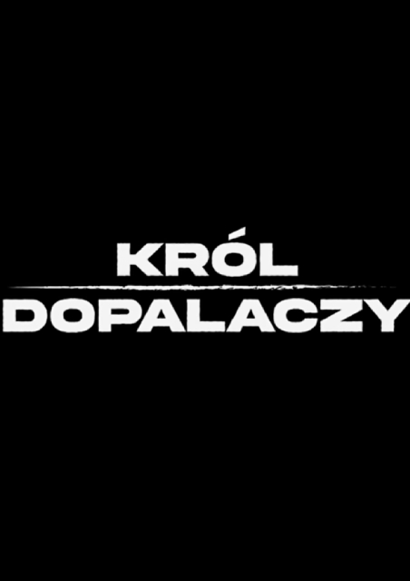 Krol Dopalaczy (Polish With English Subtitles)